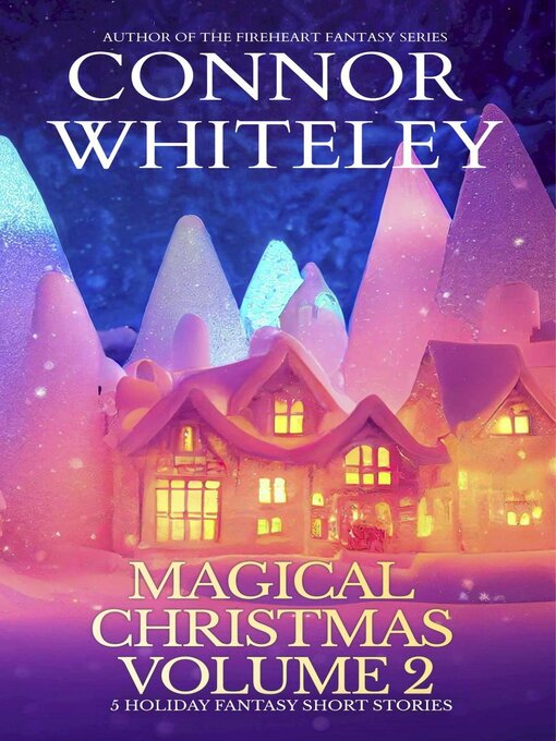 Title details for Magical Christmas Volume 2 by Connor Whiteley - Available